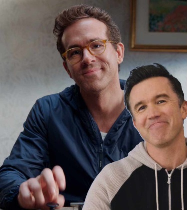 Ryan Reynolds / Rob McElhenney